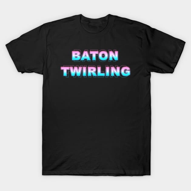 Baton Twirling T-Shirt by Sanzida Design